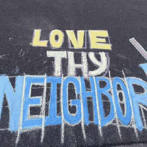 Love thy Neighbor